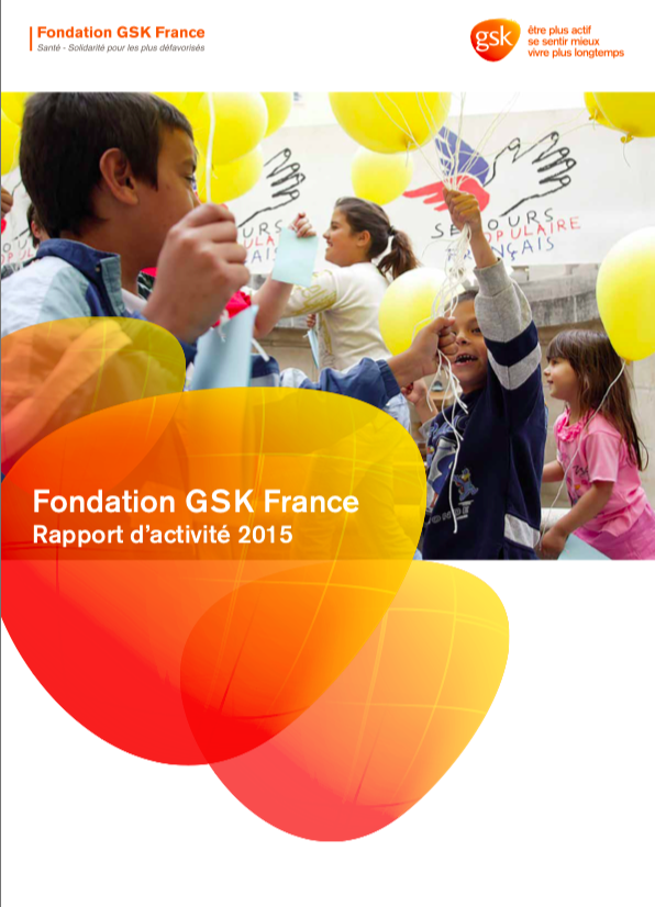 Fondation GSK France - Rapport d'activités 2015