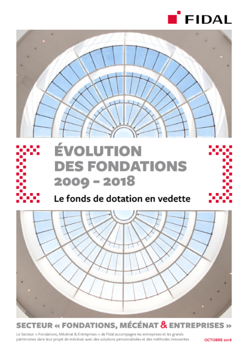 Étude Fidal : évolution des fondations 2009-2018, le fonds de dotation en vedette