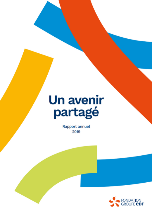 Un avenir partagé : rapport annuel 2019 de la Fondation groupe EDF