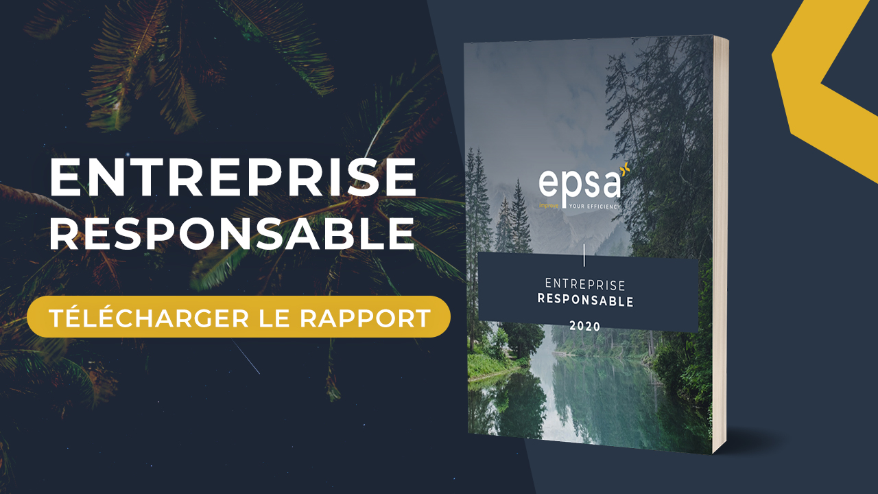 Téléchargez le rapport 2020 EPSA entreprise responsable