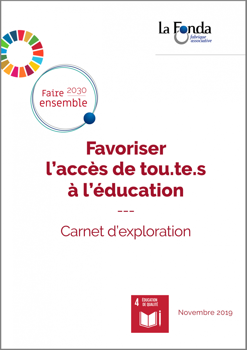 Synthèse des travaux collectifs et exploratoires menés de janvier à juin 2019 dans le cadre des ateliers de son programme Faire ensemble 2030, sur la thématique de l'accès à l'éducation.