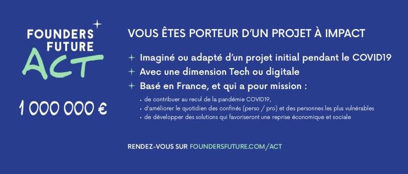 Founders Future ACT : l'appel à projets soutient les porteurs de projet à impact pendant la crise sanitaire liée au Covid-19