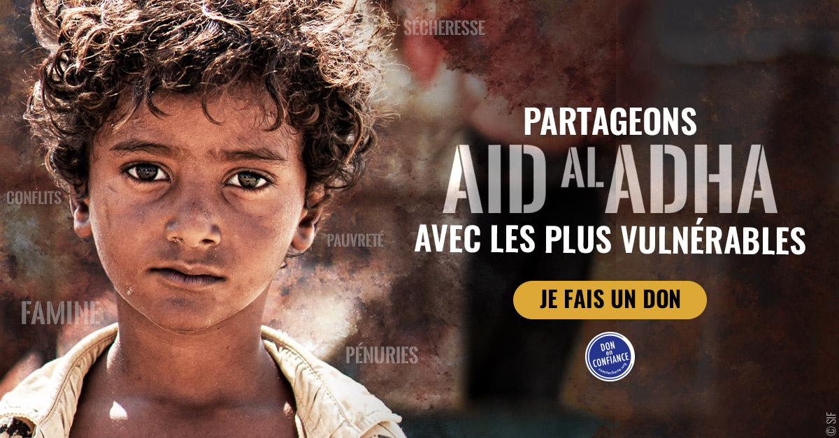 Aïd Al Adha / Aïd El Kébir 2022 : Le Secours Islamique France (SIF) allie principes humanitaires et tradition musulmane pour aider les plus démunis