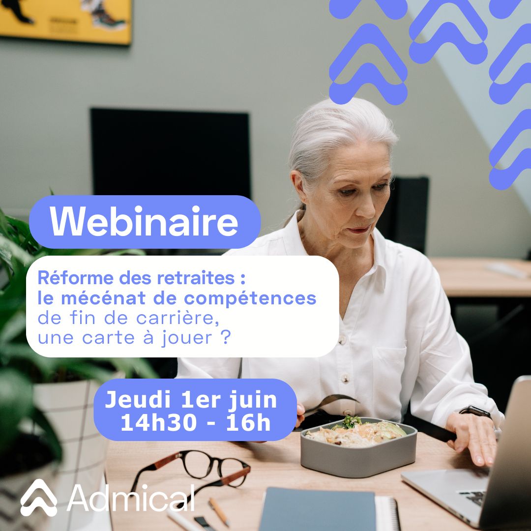 Webinaire « Réforme des retraites : le mécénat de compétences de fin de carrière, une carte à jouer ?  » - Crédit photo : Admical