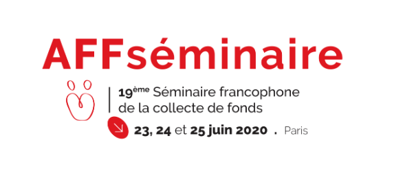 19e séminaire francophone de la collecte de fonds proposé par l'Association Française des Fundraisers (AFF)
