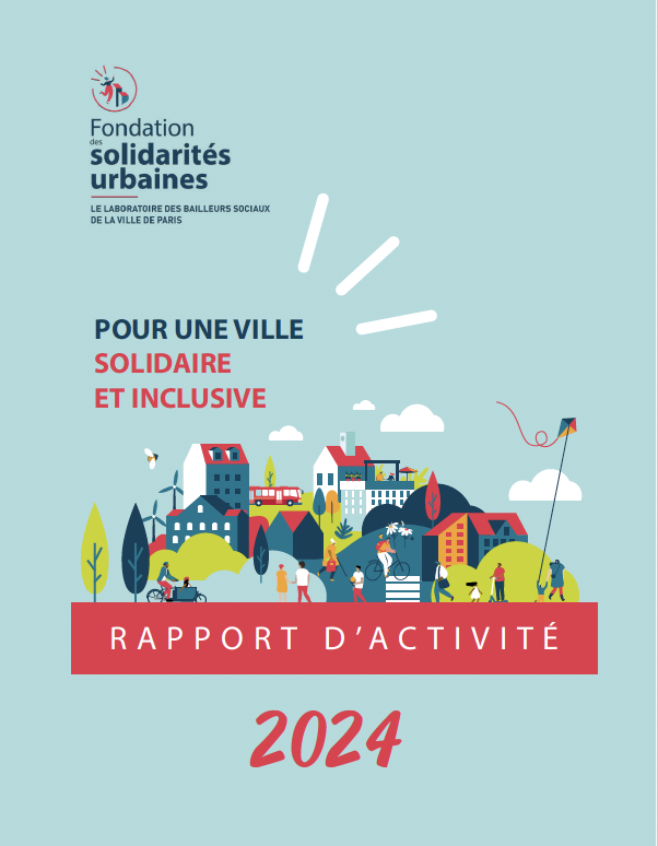 Rapport d'activité 2024 de la Fondation des solidarités urbaines