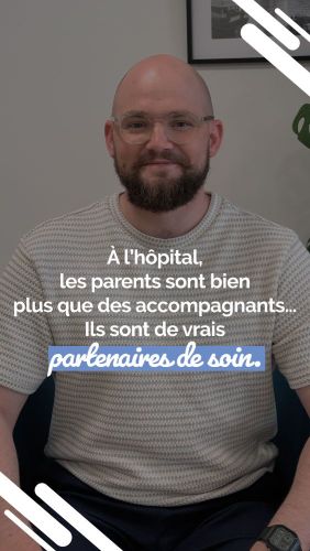 Dr Fougère : "les parents sont de vrais partenaires de soin"