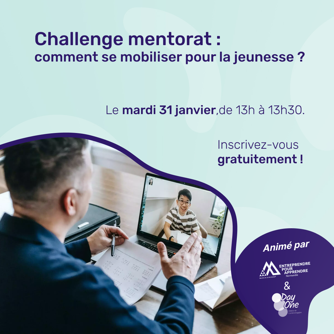 [WEBINAR] Challenge Mentorat : 30 min pour comprendre comment créer des liens entre jeunes et mentors - Crédit photo : Day One