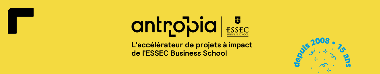 Antropia ESSEC – Programme Start Up - Crédit photo : Antropia ESSEC