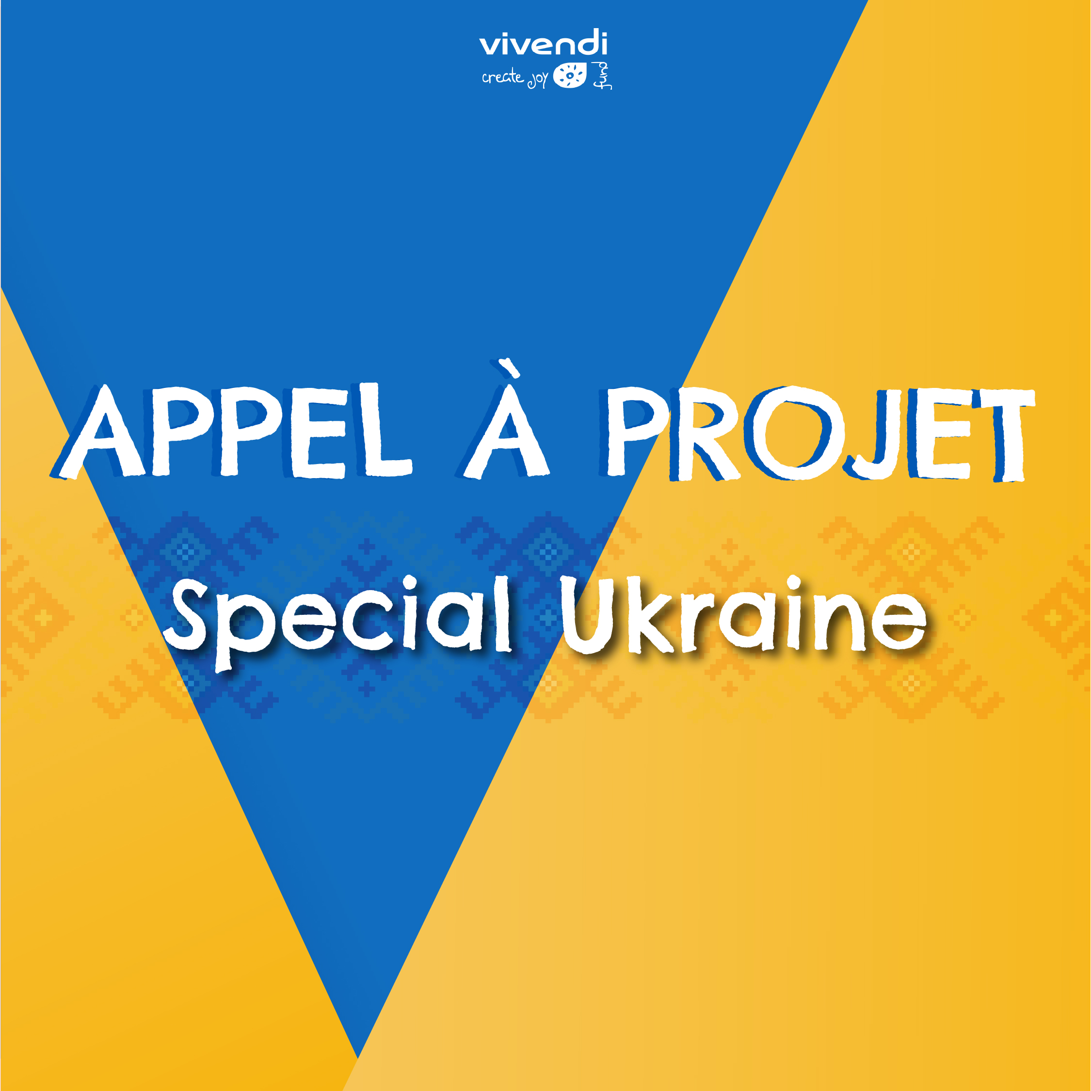 Appel à projets de Vivendi Create Joy spécial Ukraine