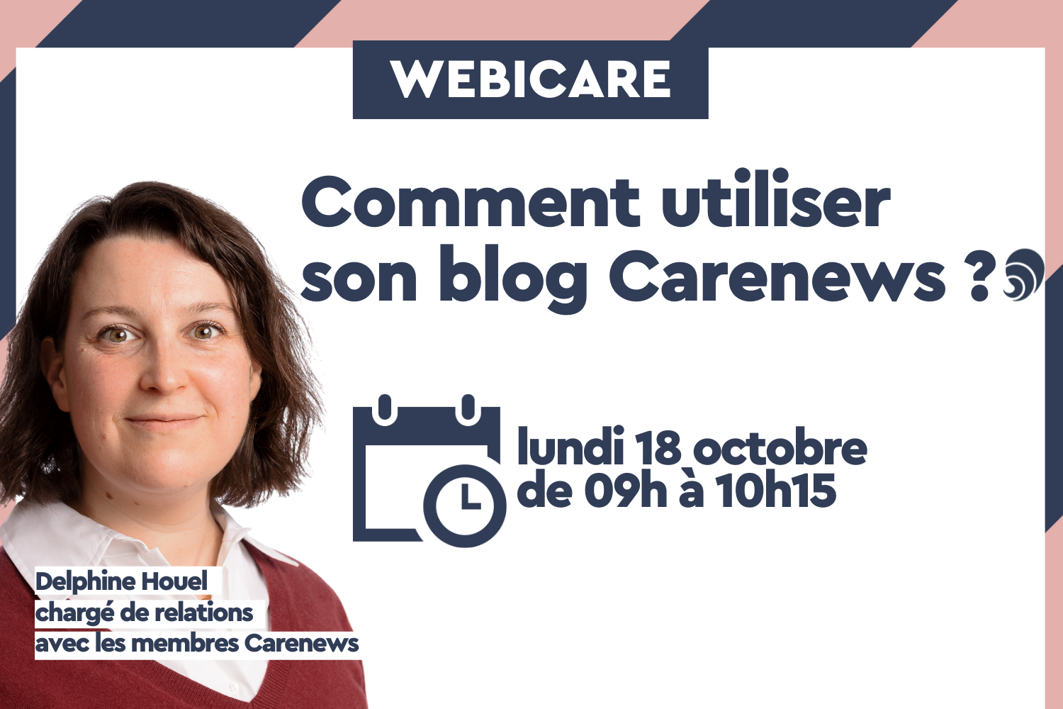 Webicare 18 octobre 2021 : gérer son blog Carenews