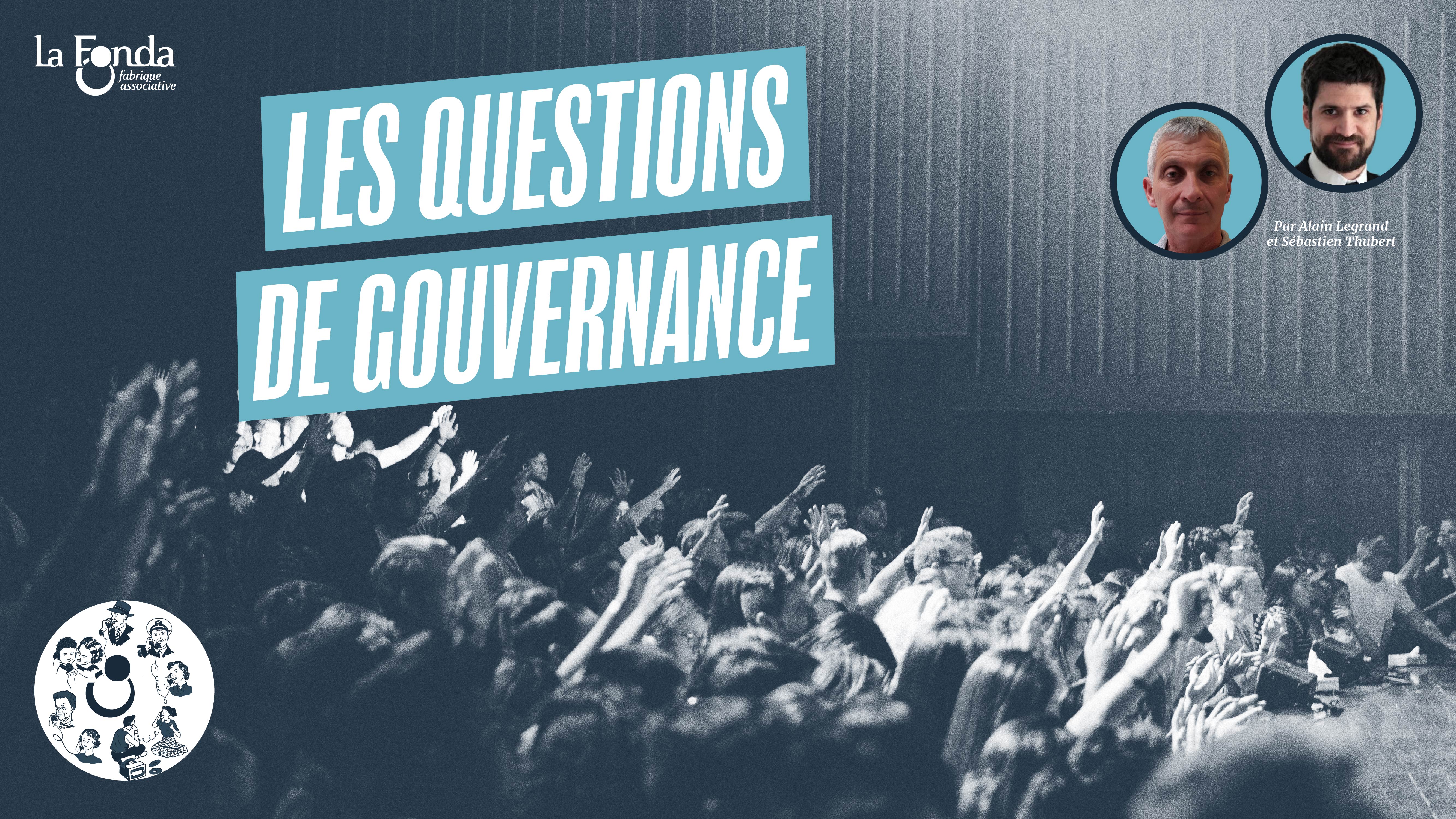 Les questions de gouvernance © Edwin Andrade / Agathe Thiebeaux - La Fonda