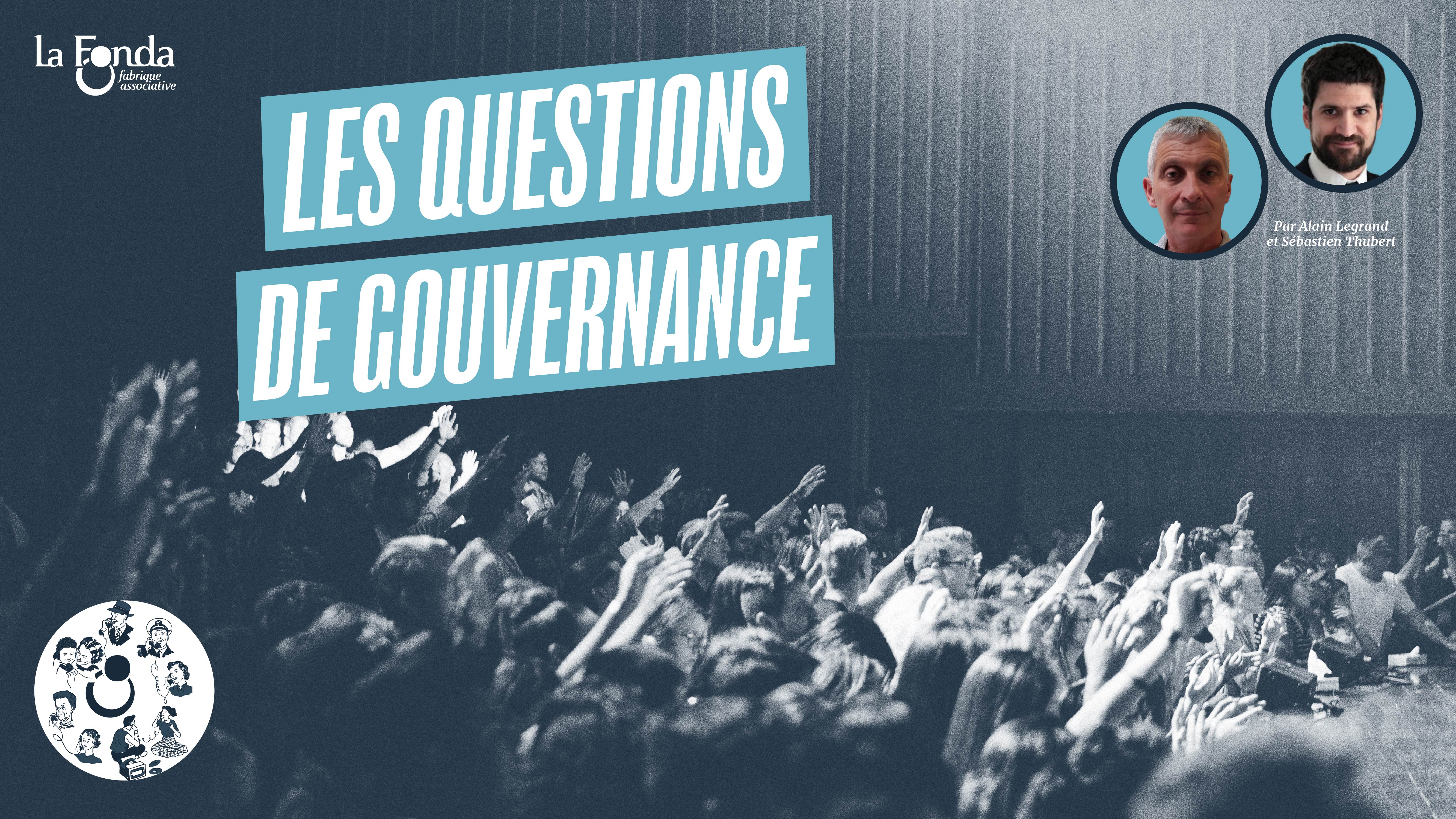  Les questions de gouvernance © Edwin Andrade / Agathe Thiebeaux - La Fonda