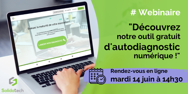 Visuel webinaire : Découvrez notre outil gratuit d’autodiagnostic numérique !