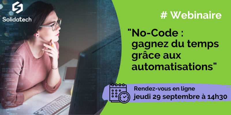 Webinaire No-code : gagnez du temps grâce aux automatisations