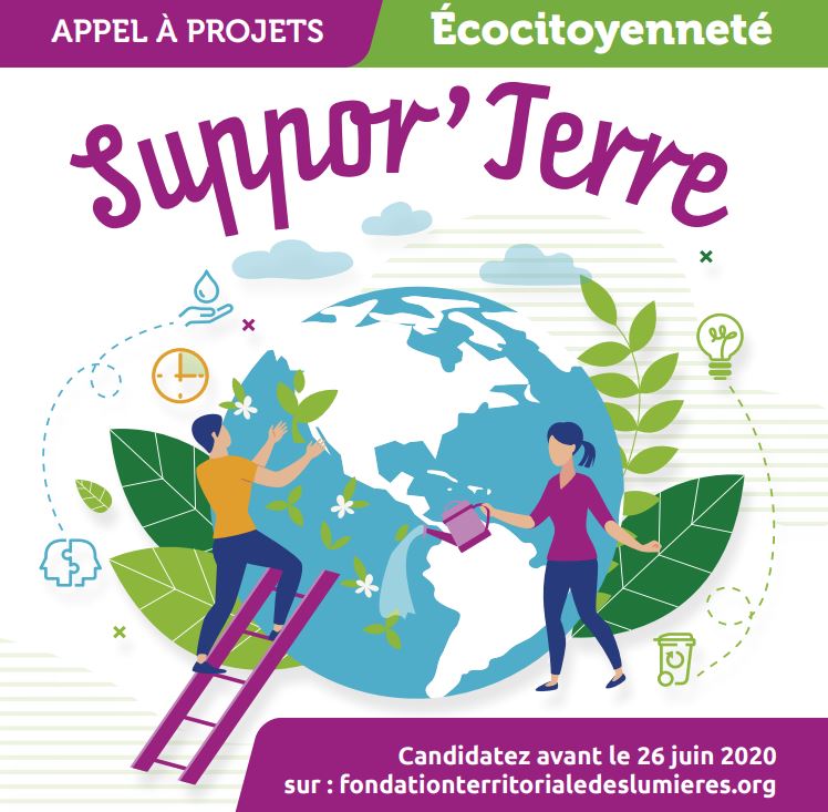 Appel à projets éco-citoyenneté « Suppor’Terre » de la Fondation territoriale des lumières