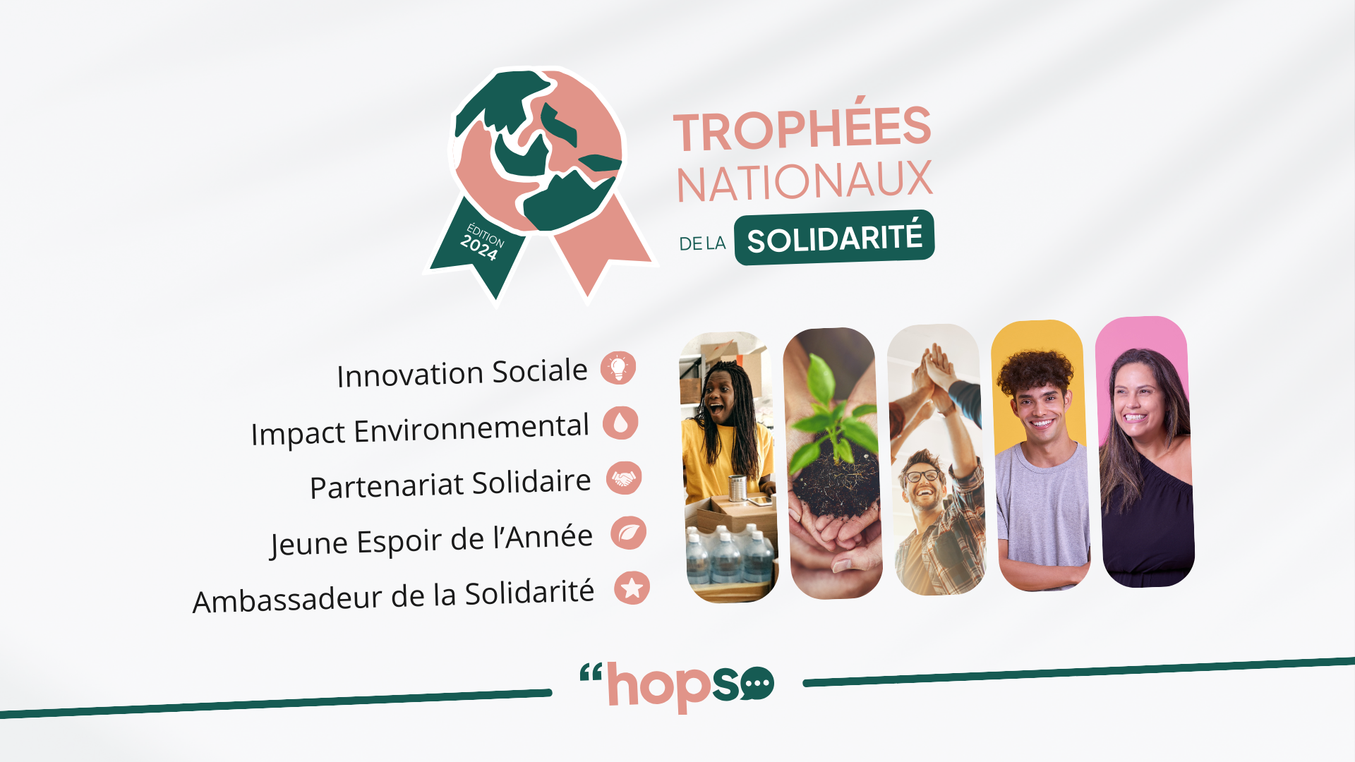 Les Trophées Nationaux de la Solidarité 2024 - 5 prix pour récompenser l'engagement et l'innovation - Crédit photo : Hopso