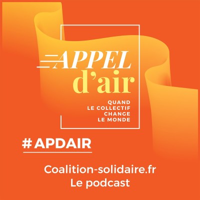 Appel d'air, le podcast de Coalition Solidaire