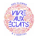 VIVRE AUX ECLATS, l'art clownesque à l'hôpital