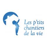 Les p'tits chantiers de la vie