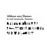 Abbaye aux Dames, la cité musicale