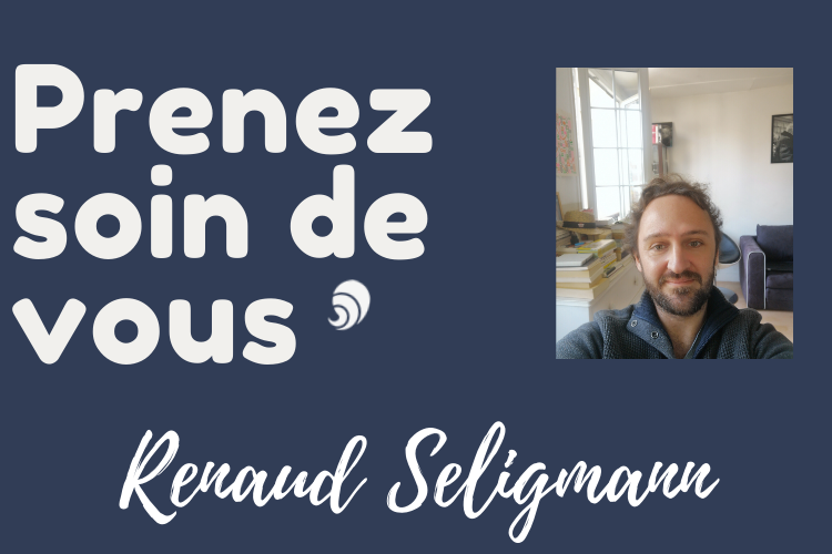 #PrenezSoinDeVous : le confinement de Renaud Seligmann, co-fondateur du Social Bar