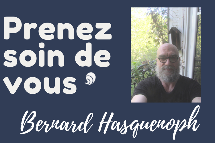 #PrenezSoinDeVous : le confinement de Bernard Hasquenoph