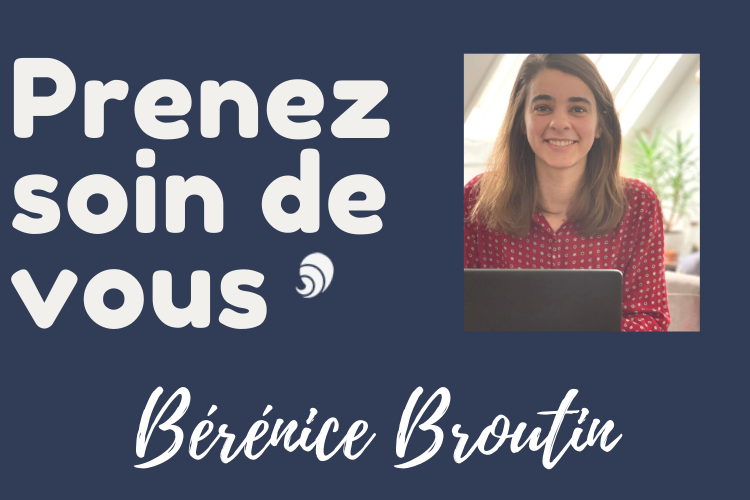 #PrenezSoinDeVous : le confinement de Bérénice Broutin