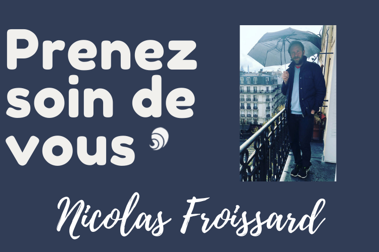 #PrenezSoinDeVous : le confinement de Nicolas Froissard