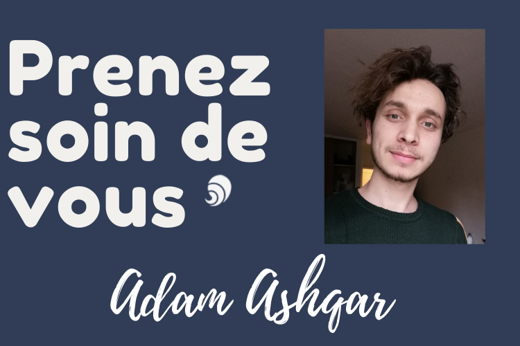 #PrenezSoinDeVous : le confinement d'Adam Ashqar