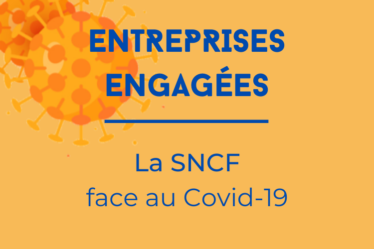Les entreprises face à la crise du Covid-19 : les engagements de la SNCF