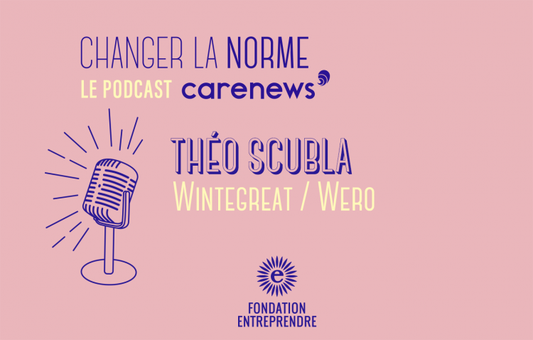 Théo Scubla, cofondateur de each One (ex Wintegreat) et de Wero : « Pour moi, être entrepreneur sans mettre l’engagement social au cœur du projet ça n’avait pas de sens ! ».