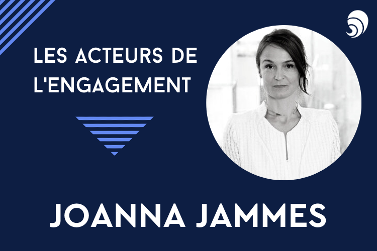 [Acteurs de l’engagement] Joanna Jammes.