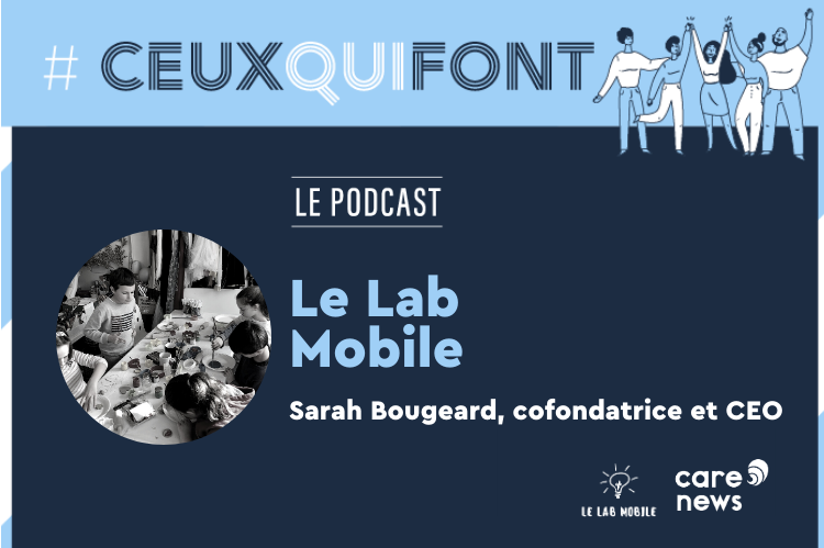 #CeuxQuiFont : le Lab mobile anime des ateliers pour sensibiliser les ...