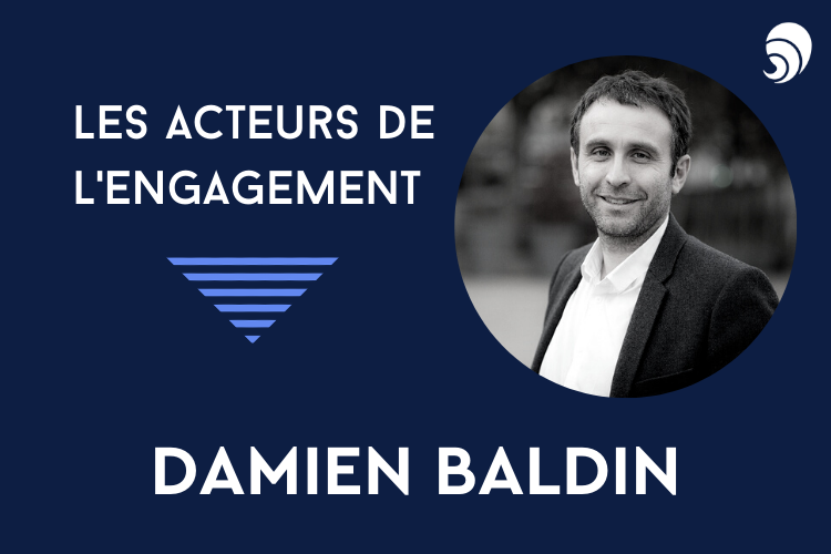 [Acteurs de l’engagement] Damien Baldin.