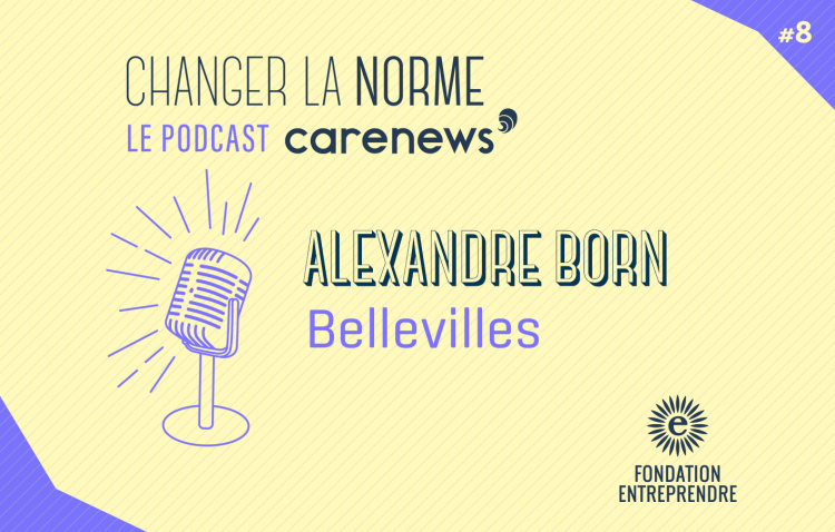 Alexandre Born a cofondé Bellevilles, une foncière responsable et solidaire.