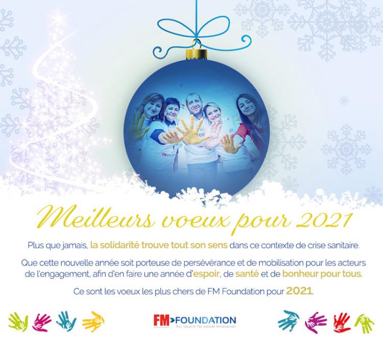 FM Foundation vous présente ses meilleurs voeux pour 2021