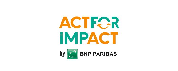 Act For Impact, le dispositif de BNP Paribas dédié aux entrepreneurs à impact positif