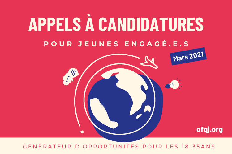 Appels à candidatures OFQJ du mois de mars 2021
