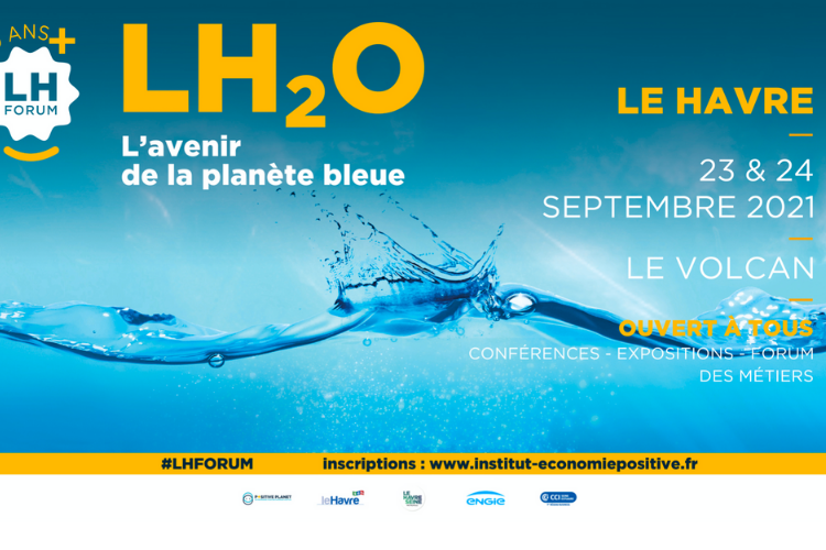LH Forum les 23 et 24 septembre au Havre. Crédit : Institut de l’Économie Positive