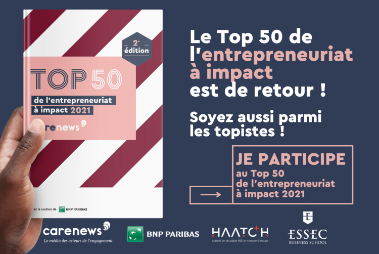 Les inscriptions pour le Top 50 de l'entrepreneuriat à impact sont ouvertes. Source : Carenews.
