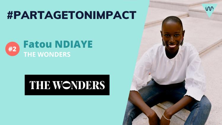 Lancer l’évaluation de son impact social au démarrage de son projet ? The Wonders, l’accélérateur engagé au féminin l’a fait et nous raconte. Crédit visuel : The Wonders.