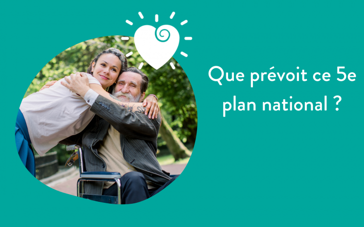 5e plan national sur les soins palliatifs et l'Accompagnement de la fin de vie.