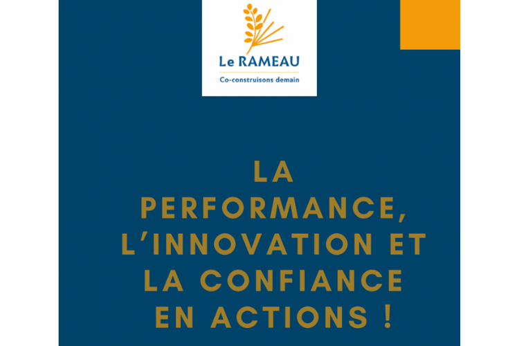 La performance, l’innovation et la confiance en Actions ! - Crédit photo : LE RAMEAU