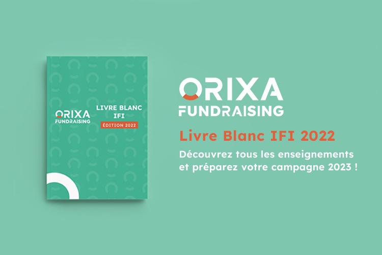  Campagne IFI 2022 - Baromètre Orixa Fundraising