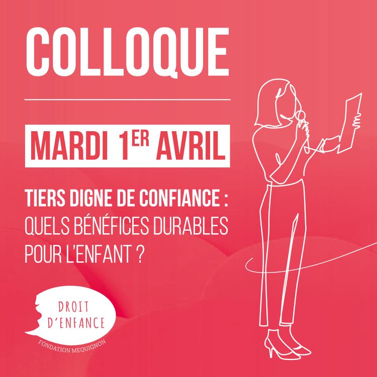 Colloque 1er avril Tiers dignes de confiance