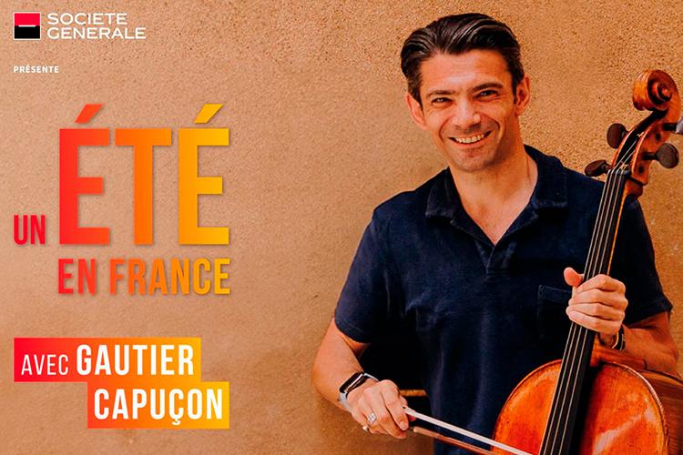 Un Été en France avec Gautier Capuçon
