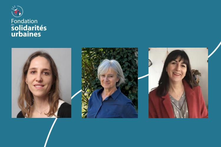 Émilie Moreau, Isabelle Sery et Stéphanie Cherreau, membres du conseil d'administration de la Fondation des solidarités urbaines
