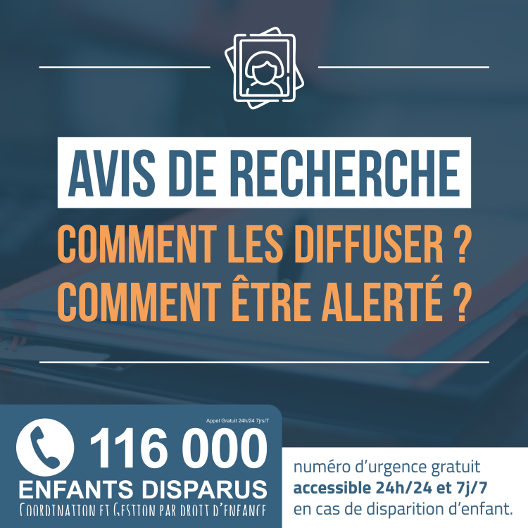 Avis de recherche : comment les diffuser ou être alerté de leurs parutions ?