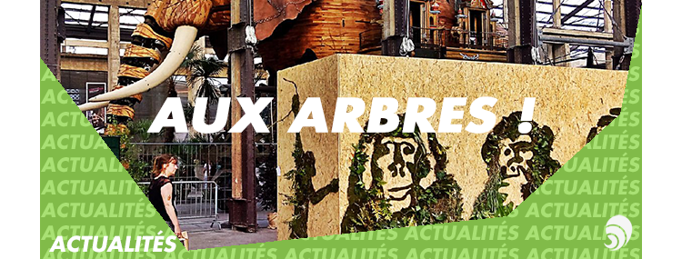 Aux Arbres !”, deux jours sur l’environnement et la forêt à Nantes